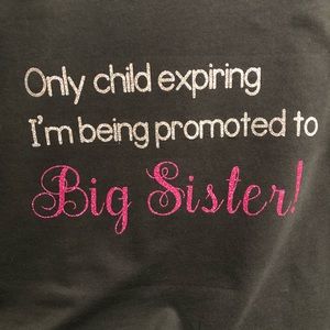 Only child expiring .... expecting t shirt